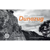Dunazug Szikláin 1-2. Mászókalauz