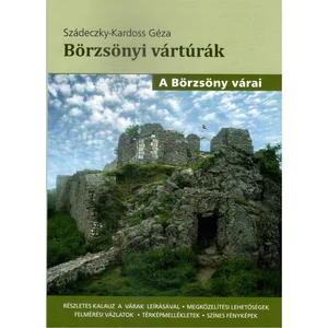 Szádeczky-Kardoss Géza, Börzsönyi Vártúrák (A Börzsöny Várai)