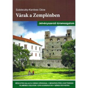 Szádeczky-Kardoss Géza, Várak a Zemplénben - Jelvényszerző túramozgalom