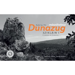 Dunazug Szikláin 1-2. Mászókalauz