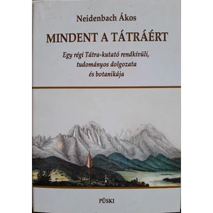 Neidenbach Ákos, Mindent A Tátráért