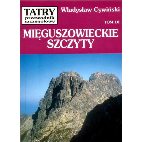 Wladyslaw Cywinski, Tátra - Részletes Kalauz - Menguszfalvi-csúcsok